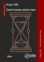 CENT MORTS SINON RIEN