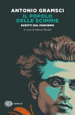 popolo delle scimmie. Scritti sul fascismo