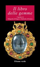 libro delle gemme. I lapidari di Ildegarda di Bingen e Mardobo di Rennes