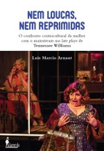 Nem loucas, nem reprimidas