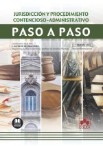 Jurisdicción y procedimiento contencioso-administrativo. Paso a paso