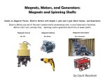 Magnets, Motors, and Generators