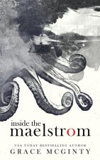 Inside The Maelstrom