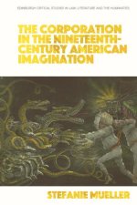 THE CORPORATION IN THE NINETEENTH C