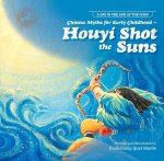 Chinese Myths for Early Childhood--Houyi Shot the Suns