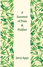 Summer of Peas and Pickles