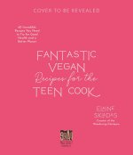 Fantastic Vegan Recipes for the Teen Cook