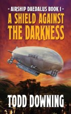 Shield Against the Darkness