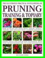 Pruning, Training & Topiary, Illustrated Practical Encyclopedia of