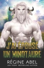J'ai Epouse Un Minotaure
