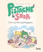 Pistache et Soda - Une soirée pyjamagic