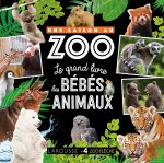 Une saison au zoo Le grand livre des bébés animaux