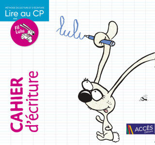 LIRE AU CP - CAHIER D'ÉCRITURE