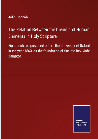Relation Between the Divine and Human Elements in Holy Scripture