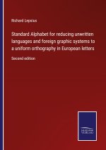 Standard Alphabet for reducing unwritten languages and foreign graphic systems to a uniform orthography in European letters