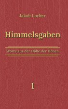 Himmelsgaben Bd. 1