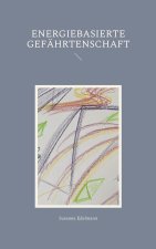 Energiebasierte Gefahrtenschaft