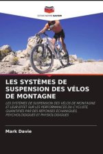 LES SYST?MES DE SUSPENSION DES VÉLOS DE MONTAGNE