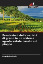 Prestazioni delle variet? di grano in un sistema agroforestale basato sul pioppo