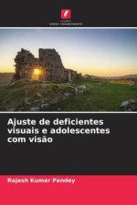 Ajuste de deficientes visuais e adolescentes com vis?o