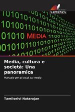 Media, cultura e societ?: Una panoramica