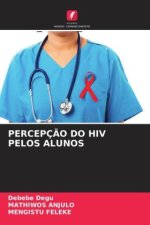 PERCEPÇ?O DO HIV PELOS ALUNOS