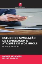 ESTUDO DE SIMULAÇ?O DE ESPIONAGEM E ATAQUES DE WORMHOLE