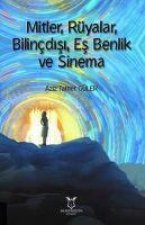 Mitler, Rüyalar, Bilincdisi, Es Benlik ve Sinema