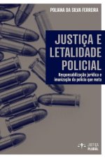 Justica e letalidade policial