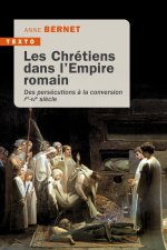 Les Chrétiens dans l’Empire romain