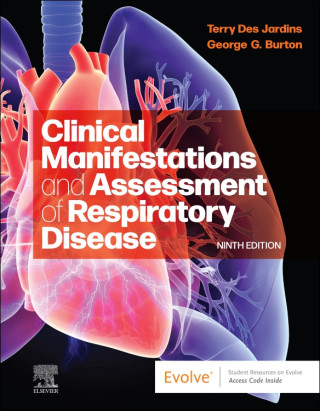 Clinical Manifestations and Assessment of Respiratory Disease (Terry Des Jardins,George G. Burton)(Brožovaná)