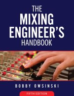 Mixing Engineer's Handbook 5th Edition
