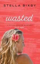 Wasted