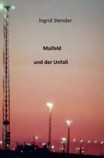 Maifeld und der Unfall