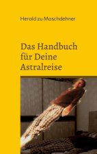 Handbuch fur Deine Astralreise