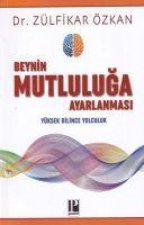 Beynin Mutluluga Ayarlanmasi