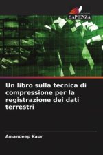 Un libro sulla tecnica di compressione per la registrazione dei dati terrestri