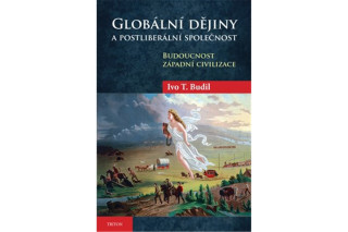 Globální dějiny a postliberální společnost