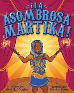 I La Asombrosa Martika!