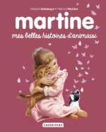 Recueil Martine - Mes belles histoires d'animaux