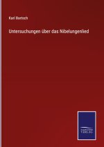 Untersuchungen uber das Nibelungenlied