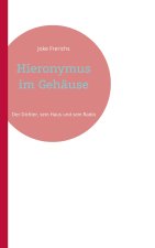 Hieronymus im Gehause
