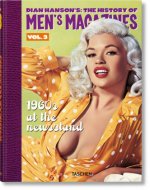 Dian Hanson's: The History of Men's Magazines. Vol. 3: 1960s At the Newsstand