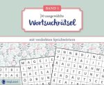 30 ausgewählte Wortsuchrätsel mit verdrehten Sprichwörtern