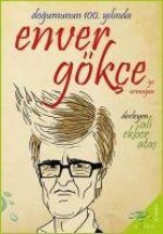 Dogumunun 100. Yilinda Enver Gökceye Armagan