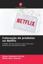 Colocaç?o de produtos na Netflix
