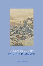 Grande guerra. Pagine e immagini