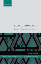 Rural Democracy Elections and Development in Africa (Paperback)