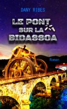 LE PONT SUR LA BIDASSOA