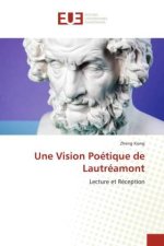 Une Vision Poétique de Lautréamont